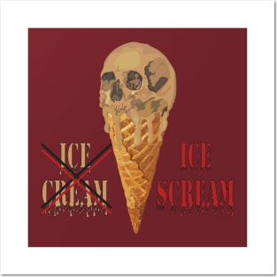 Ice scream not ice cream Posters and Art